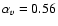 $\alpha_v=0.56$