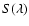 $S(\lambda )$