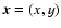 $\vec{x} = (x,y)$