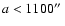 $a < 1100\hbox{$^{\prime\prime}$ }$