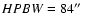 $HPBW=84\hbox{$^{\prime\prime}$ }$