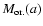 $M_{\rm or.}(a)$