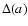 $\Delta(a) $