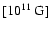 $[\rm 10^{11}~G]$