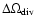 $\Delta\Omega_{\rm div}$