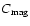$C_{\rm mag}$