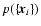$p(\{{\textbf{\em x}}_{i}\})$