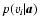$p(v_{i}\vert{\textbf{\em a}})$