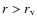 $r>r_{\rm v}$