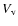 $V_{\rm v}$