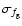 $\sigma_{f_{\rm g}}$