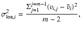 $\displaystyle \sigma^{2}_{{\rm los},i} = \frac{\Sigma_{j=1}^{j=m-1}(v_{i,j}-
\bar{v}_{i})^{2}}{m-2},$