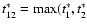 $t^*_{12} = {\rm max}(t_1^*,t_2^*$