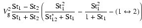 $\displaystyle \ V_{\rm g}^2 \frac{{\rm St}_1 - {\rm St}_2}{{\rm St}_1+{\rm St}_...
...*+{\rm St}_1} - \frac{{\rm St}_1^2}{1+{\rm St}_1} - (1\leftrightarrow2) \right)$
