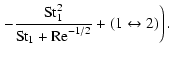 $\displaystyle \left. - \frac{{\rm St}_1^2}{{\rm St}_1+{\rm Re}^{-1/2}} + (1\leftrightarrow2) \right).$