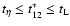 $t_\eta \le t^*_{12} \le t_{\rm L}$