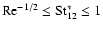 ${\rm Re}^{-1/2} \le
{\rm St}_{12}^* \le 1$