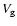 $V_{\rm g}$