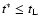 $t^* \le t_{\rm L}$