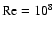 ${\rm Re}=10^8$