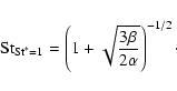 \begin{displaymath}{\rm St}_{{\rm St}^*=1} = \left( 1+\sqrt{\frac{3\beta}{2\alpha}} \right)^{-1/2}\cdot
\end{displaymath}