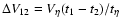 $\Delta V_{12} = V_\eta (t_1 - t_2)/t_\eta$