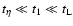 $t_\eta \ll t_1 \ll t_{\rm L}$