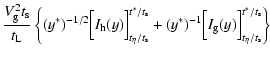 $\displaystyle \frac{V_{\rm g}^2 t_{\rm s}}{t_{\rm L}} \left\{ (y^*)^{-1/2} \Big...
...(y^*)^{-1} \Big[ I_{\rm g}(y) \Big]^{t^*/t_{\rm s}}_{t_\eta/t_{\rm s}} \right\}$