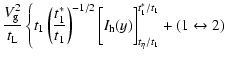$\displaystyle \frac{V_{\rm g}^2}{t_{\rm L}} \left\{t_1 \left( \frac{t_1^*}{t_1}...
...igg[ I_{\rm h}(y) \bigg]_{t_\eta/t_1}^{t_1^*/t_1} + (1\leftrightarrow2) \right.$