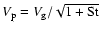 $V_{\rm p} = V_{\rm g}/\sqrt{1+{\rm St}}$