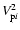 $V_{{\rm p}i}^2$