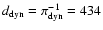 $d_{\rm dyn}=\pi^{-1}_{\rm dyn} =
434$