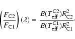 \begin{displaymath}\left(\frac{F_{\rm C2}}{F_{\rm C1}}\right)(\lambda) = \frac{B...
... C2}) R_{\rm C2}^2}{B(T_{\rm eff}^{\rm C1}) R_{\rm C1}^2}\cdot
\end{displaymath}