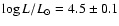 $\log L/L_{\odot}=4.5 \pm 0.1$