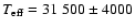 $T_{\rm eff}=31~500 \pm
4000$