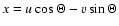 $x=u\cos\Theta - v\sin\Theta$