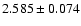 $2.585 \pm 0.074$