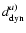 $d_{\rm dyn}^{a)}$