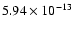 $5.94\times 10^{-13}$