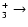 $_3^+\rightarrow$