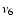 $\nu _{6}$