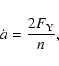 \begin{displaymath}%
\dot{a} = \frac{2 F_{\rm Y}}{n},
\end{displaymath}