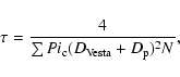 \begin{displaymath}%
\tau = \frac{4}{\sum Pi_{\rm c}(D_{\rm Vesta}+D_{\rm p})^{2}N},
\end{displaymath}