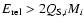 $E_{\rm rel} > 2Q_{{\rm S},i}M_{i}$
