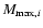 $M_{{\rm max},i}$