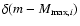 $\delta(m-M_{{\rm max},i})$