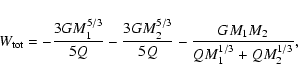 \begin{displaymath}%
W_{\rm tot} = - \frac{3GM_{1}^{5/3}}{5Q} - \frac{3GM_{2}^{5/3}}{5Q} - \frac{GM_{1}M_{2}}{QM_{1}^{1/3}+QM_{2}^{1/3}},
\end{displaymath}