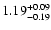 $\rm 1.19^{+ 0.09}_{- 0.19 }$