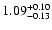 $\rm 1.09^{+ 0.10}_{- 0.13 }$