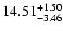 $\rm 14.51^{+ 1.50}_{- 3.46 }$